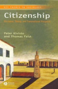 cover of the book Citizenship: Discourse, Theory, and Transnational Prospects (Key Themes in Sociology)