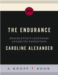 cover of the book The Endurance: Shackleton’s Legendary Journey to Antarctica