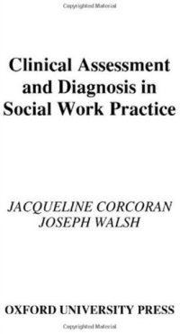 cover of the book Clinical Assessment and Diagnosis in Social Work Practice