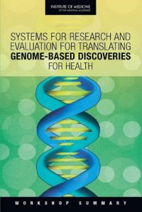 cover of the book Systems for Research and Evaluation for Translating Genome-Based Discoveries for Health: Workshop Summary