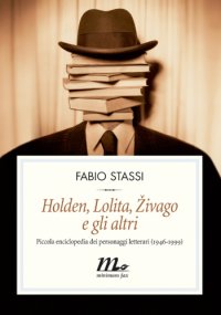 cover of the book Holden Lolita Zivago e gli altri