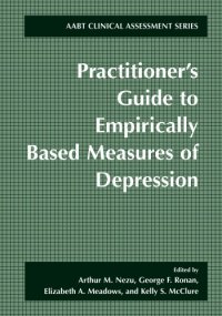 cover of the book Practitioner's Guide to Empirically Based Measures of Depression (AABT Clinical Assessment Series)