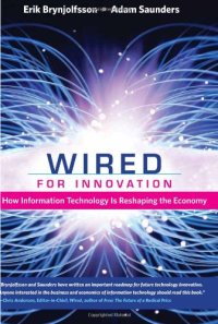 cover of the book Wired for Innovation: How Information Technology is Reshaping the Economy