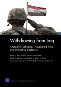 cover of the book Withdrawing from Iraq: Alternative Schedules, Associated Risks, and Mitigating Strategies