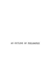 cover of the book An Outline of Philosophy