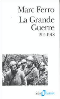 cover of the book La Grande Guerre, 1914-1918