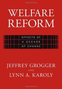 cover of the book Welfare Reform : Effects of a Decade of Change