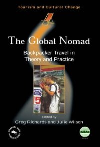 cover of the book The Global Nomad: Backpacker Travel in Theory and Practice (Tourism and Cultural Change)