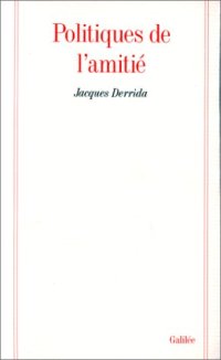 cover of the book Politiques de l’amitie: Suivi de L’oreille de Heidegger