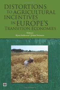 cover of the book Distortions to Agricultural Incentives in Europe's Transition Economies (Trade and Development) (Trade and Development)