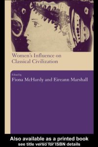 cover of the book Women's Influence on Classical Civilization