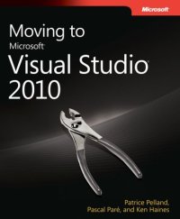 cover of the book Moving to Microsoft Visual Studio 2010