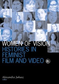 cover of the book Women of Vision: Histories in Feminist Film and Video (Visible Evidence)