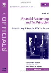 cover of the book CIMA Study Systems 2006: Financial Accounting and Tax Principles (CIMA Study Systems Managerial Level 2006)