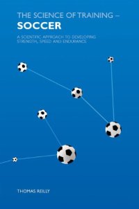 cover of the book Science of Athletic Training Soccer: A Scientific Basis for Developing Strength, Skills and Endurance