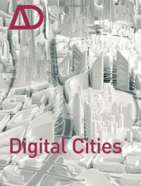 cover of the book Digital Cities AD (Architectural Design July   August 2009 Vol. 79, No. 4)