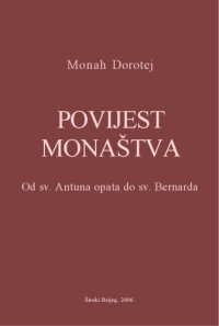 cover of the book Povijest monaštva: Od sv. Antuna opata do sv. Bernarda