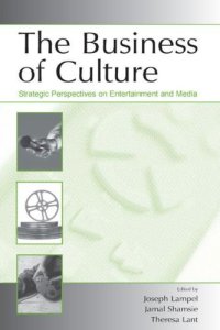 cover of the book The Business of Culture: Strategic Perspectives on Entertainment and Media (Leas Organization & Management) (Leas Organization & Management)