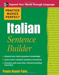 cover of the book Practice Makes Perfect Italian Sentence Builder (Practice Makes Perfect Series)