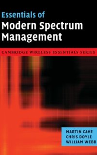 cover of the book Essentials of Modern Spectrum Management (The Cambridge Wireless Essentials Series)