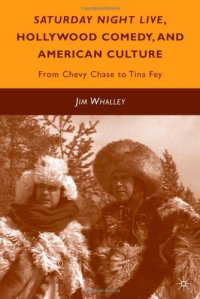 cover of the book Saturday Night Live, Hollywood Comedy, and American Culture: From Chevy Chase to Tina Fey
