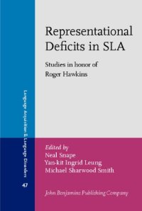 cover of the book Representational Deficits in SLA: Studies in honor of Roger Hawkins (Language Acquisition and Language Disorders)