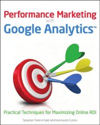 cover of the book Performance Marketing with Google Analytics: Strategies and Techniques for Maximizing Online ROI