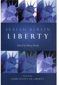 cover of the book Liberty: Incorporating Four Essays on Liberty