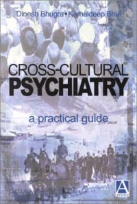 cover of the book Cross-cultural Psychiatry: A Practical Guide (Hodder Arnold Publication)