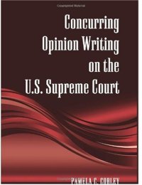 cover of the book Concurring Opinion Writing on the U.S. Supreme Court