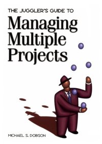 cover of the book The Juggler's Guide to Managing Multiple Projects