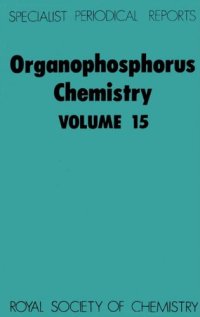 cover of the book Organophosphorus Chemistry - Volume 15 (SPR Organophosphorus Chemistry (RSC))