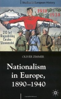 cover of the book Nationalism in Europe, 1890-1940 (Studies in European History)