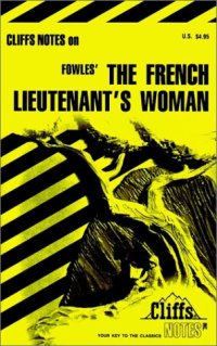 cover of the book Cliffsnotes French Lieutenant's Woman (Cliffs Notes)