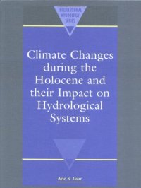 cover of the book Climate Changes during the Holocene and their Impact on Hydrological Systems (International Hydrology Series)