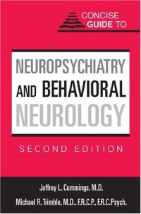 cover of the book Concise Guide to Neuropsychiatry and Behavioral Neurology, 2nd edition (Concise Guides)