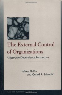 cover of the book The External Control of Organizations: A Resource Dependence Perspective (Stanford Business Classics)