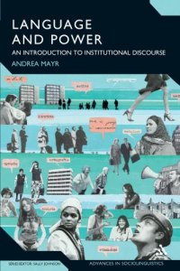 cover of the book Language and Power: An Introduction to Institutional Discourse (Advances in Sociolinguistics)