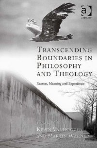 cover of the book Transcending Boundaries in Philosophy and Theology: Reason, Meaning and Experience