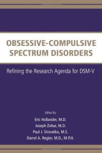 cover of the book Obsessive-compulsive Spectrum Disorders: Refining the Research Agenda for Dsm-v