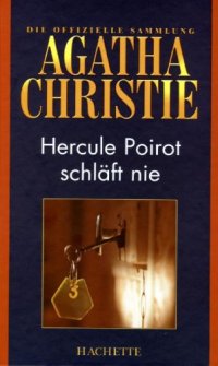 cover of the book Hercule Poirot schlaft nie (Kurzgeschichten) (Hachette Collections - Band 52)