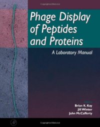 cover of the book Phage Display of Peptides and Proteins: A Laboratory Manual