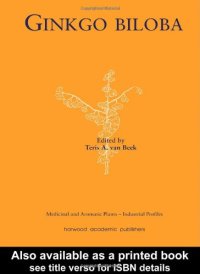 cover of the book Ginkgo Biloba (Medicinal and Aromatic Plants - Industrial Profiles)