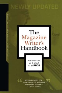 cover of the book The Magazine Writer's Handbook, Second Edition