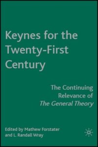 cover of the book Keynes for the Twenty-First Century: The Continuing Relevance of The General Theory