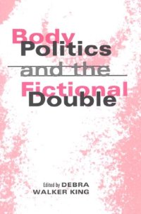 cover of the book Body Politics and the Fictional Double