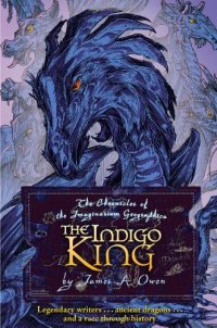 cover of the book The Indigo King (Chronicles of the Imaginarium Geographica)