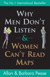 cover of the book Why Men Don't Listen and Women Can't Read Maps: How We're Different and What to Do About it