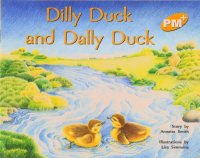 cover of the book Dilly Duck And Dally Duck (PM Plus)