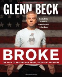 cover of the book Broke: The Plan to Restore Our Trust, Truth and Treasure